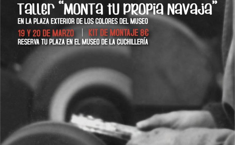  Aprecu y Museo Municipal de la Cuchillería organizan el 19 de marzo el taller «Monta tu propia navaja»
