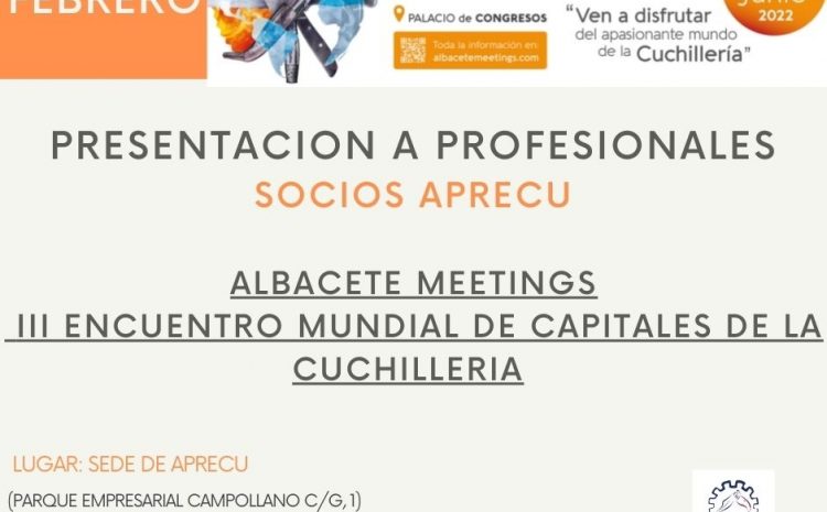  PRESENTACIÓN ALBACETE MEETINGS A PROFESIONALES Y MIEMBROS DE APRECU